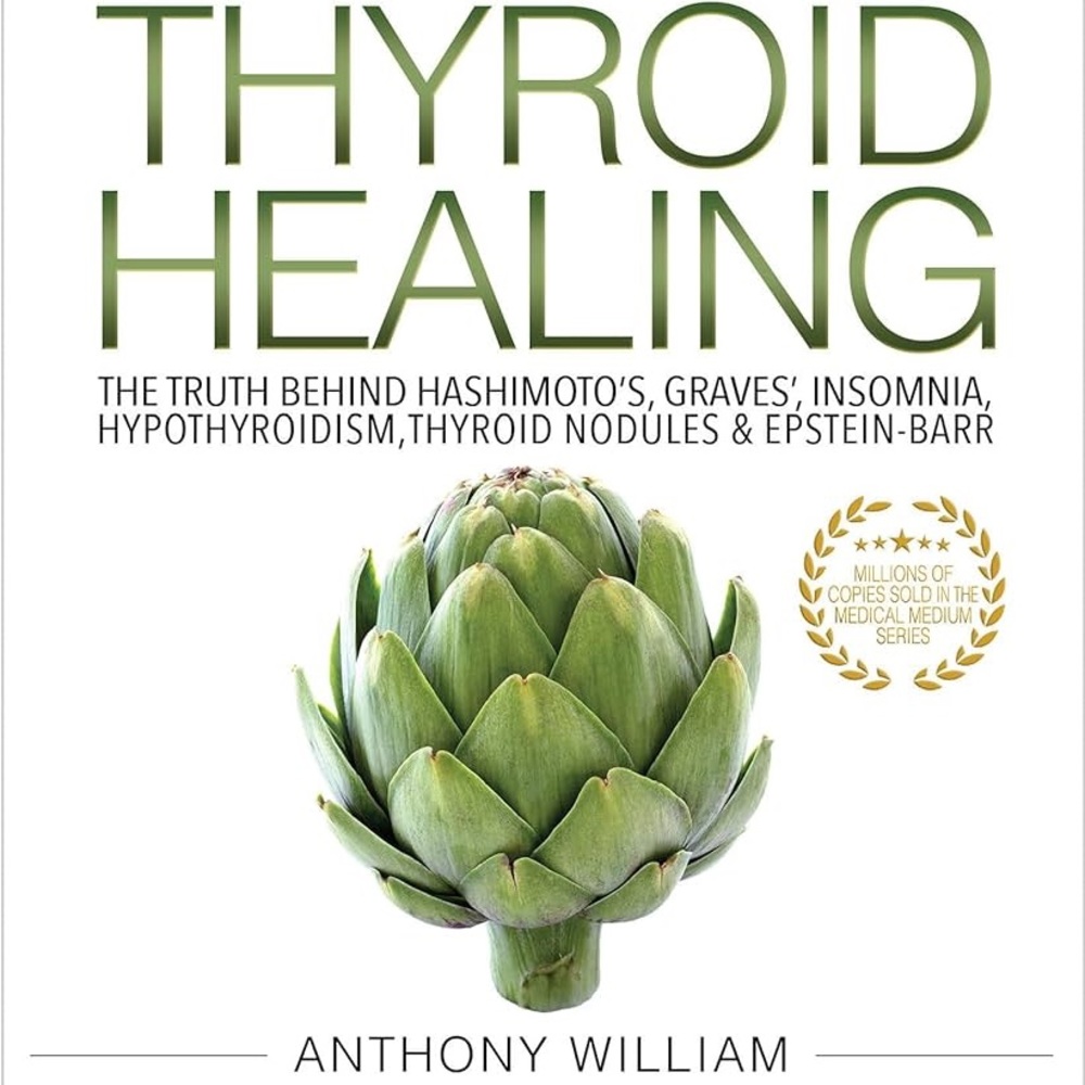 Medical Medium Thyroid Healing book